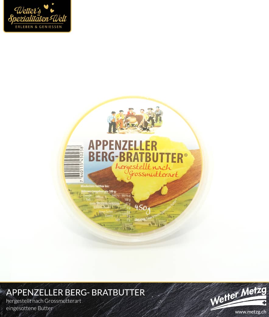 Appenzeller Berg Bratbutter | wie zu Grossmutter’s Zeiten | 450 Gramm